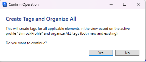 Confirmation dialog before creating and organizing tags for the entire view